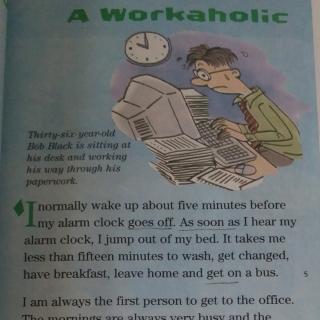 A workaholic