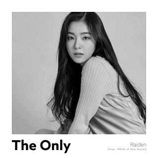 Raiden—The Only (Feat. IRENE of Red Velvet)
