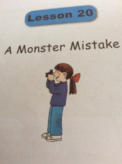 《Good English   Lesson20A Monster Mistake》