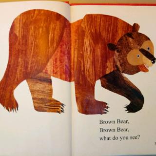 Brown Bear, Brown Bear, what do you see?