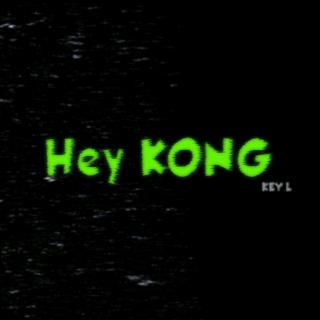 Hey KONG——刘聪KEY.L$CC731