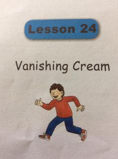 《Good English   Lesson24The Vanishing Cream》