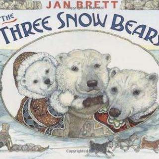 【凯西双语版】The Three Snow Bears 三只北极熊