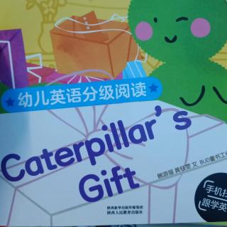 caterpillar 's Gift