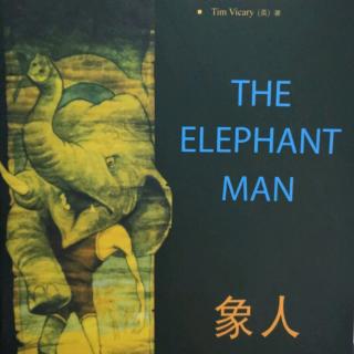 《the elephant man》chapter2