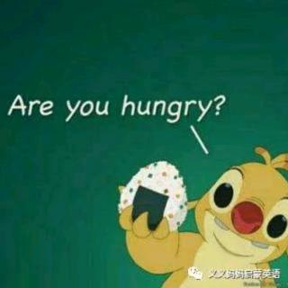 Are you hungry?