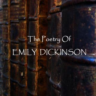 Emily Dickinson - I've Seen A Dying Eye