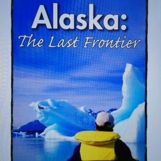 Alaska:The Last Frontier
