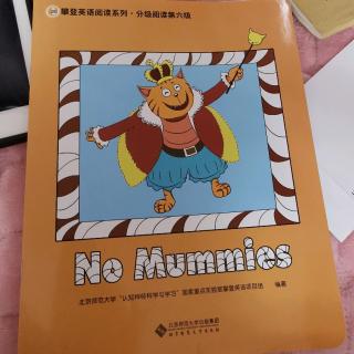 no mummies