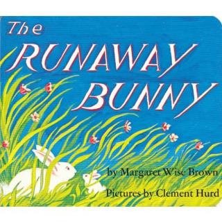 【艾玛读绘本】The Runaway Bunny 英文朗读