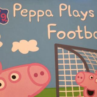 01-Peppa plays football9.17