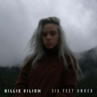 Six feet under（cover Billie Elish）