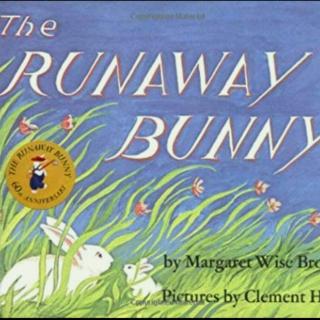 The Runaway Bunny P18-21