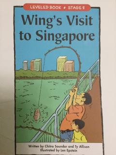 LEVELED BOOK-76-H-《Wing’s Visit to Singapore》