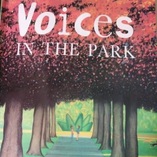 Alice 读绘本 Voices IN THE PARK