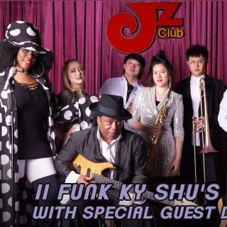 【JZ电台】II Funk ky Shu's wit Nu Soles@JZ Club