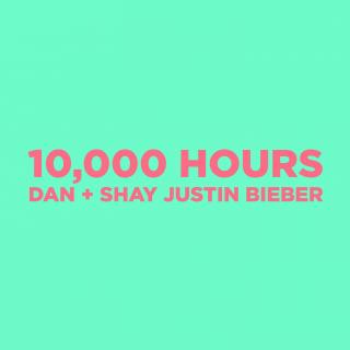 Dan + Shay & Justin Bieber——10,000 Hours