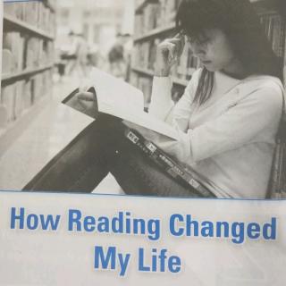 How Reading Changed My Life课文录音