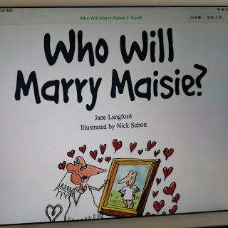 Patti read <Who will Marry Maisie?>