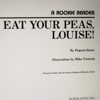 Eet Your peas，Louise