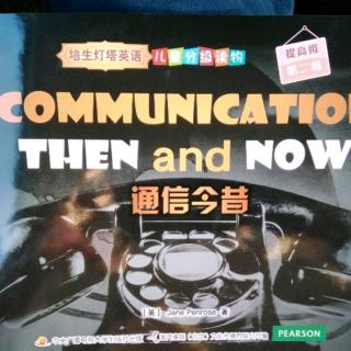 Communication Then and Now 7
