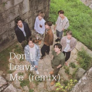 BTS–Don't Leave Me[AZWZ REMIX]