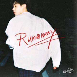 Runaway –Eri  Nam☺️