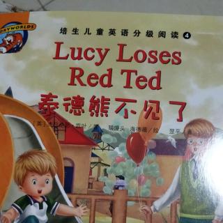 Lucy loses Red Ted