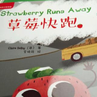 strawberry runs away