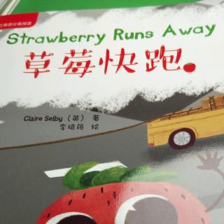 strawberry runs away