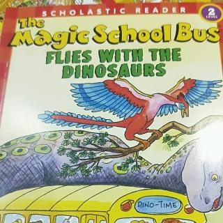 The magic school bus flies with the dinosaurs
