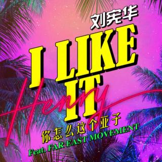 Henry-I LIKE IT