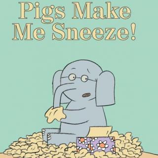 2019.10.22-Pigs Make Me Sneeze