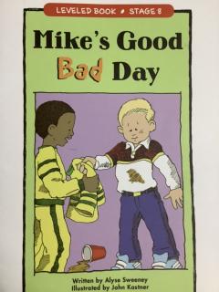 LEVELED BOOK-91-I-《Mike's Good Bad day😕》