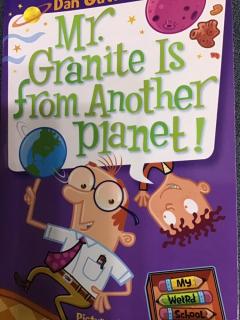 Mr.Granite Is from Another Planet!