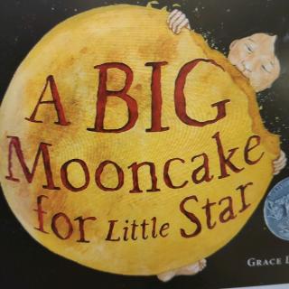 美好未来英文绘本阅读-a Big mooncake for Little star