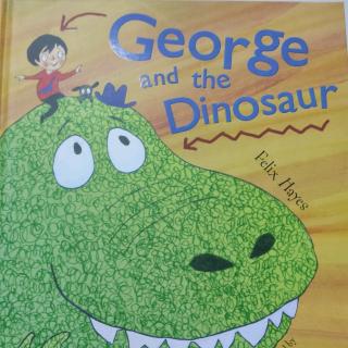 美好未来英文故事阅读-George and tHe Dinosaur
