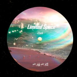 ZZark Mixtape#2：Limited Space
