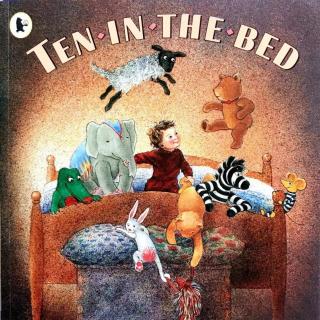 【晚安童谣】Ten in the bed 十个小家伙在床上