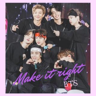 Make It Right【AZWZ Remix—BTS】