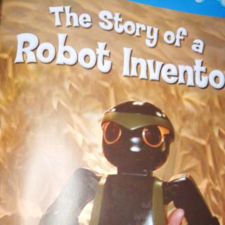 the story of a Robot Invetor