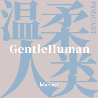 Coming Soon: 温柔人类 GentleHuman (podcast)