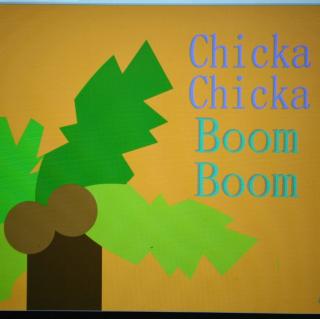 chicka chicka boom boom