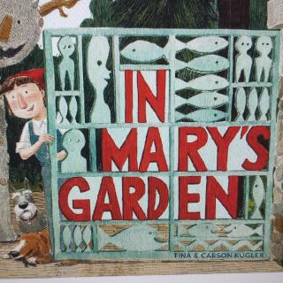 美好未来英文绘本阅读-In Mary's Garden