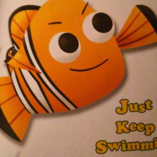 just keep swimming