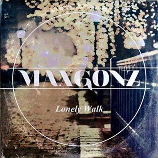 [学习音乐] MAXGONZ - Lonely Walk