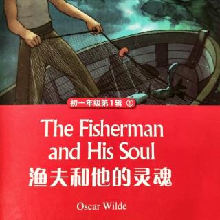 黑布林<The fisherman and his soul>3