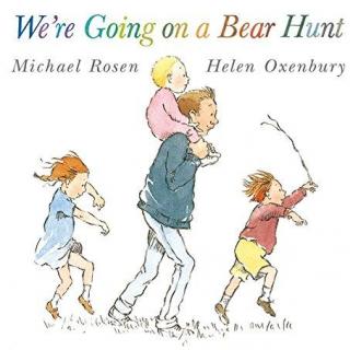 We're Going on a Bear Hunt Song