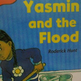 Yasmin and The flood