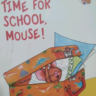 Time for school mouse!